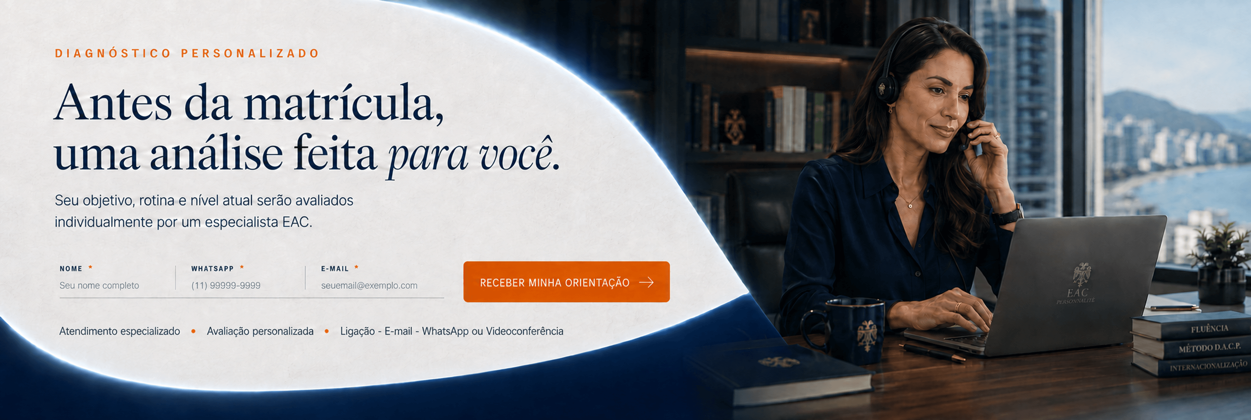 Antes da matricula, uma analise feita para voce com formulario de orientacao personalizada.